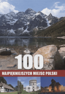 100 najpiękniejszych miejsc Polski - Praca zbiorowa