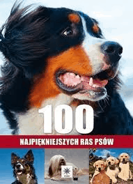 100 najpiękniejszych ras psów - Agnieszka Nojszewska