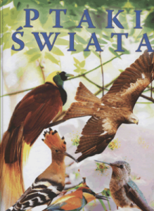 Ptaki świata. - Praca zbiorowa