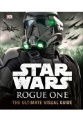 Star Wars Rogue one the ultimate Visual guide