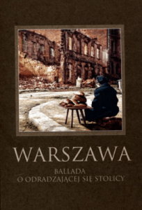 Warszawa. Ballada o odradzającej się stolicy - Praca zbiorowa
