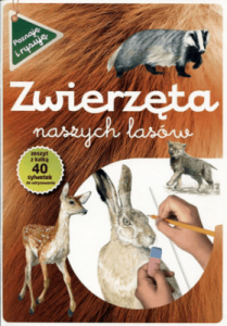 Zwierzęta naszych lasów. Poznaję i rysuję - Grażyna Maternicka
