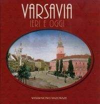 Warszawa dawniej i teraz wersja włoska - Robert Marcinkowski