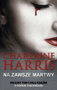 Na zawsze martwy - Charlaine Harris