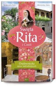 Święta Rita z Cascii - Pabis Małgorzata, Pabis Mieczysław