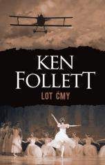 Lot ćmy - Ken Follett