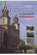 Warszawa w starej fotografii. II Rzeczpospolita