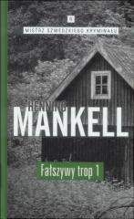 Fałszywy trop Część 1 - Mankell Henning