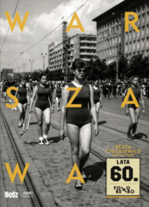 Warszawa lata 60 - Praca zbiorowa