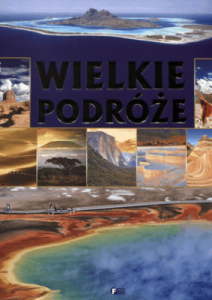 Wielkie podróże - Praca zbiorowa