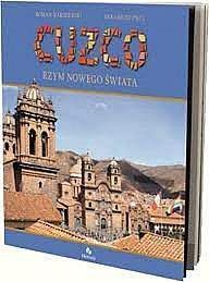 Cuzco Rzym nowego świata - Roman Warszewski, Arkadiusz Paul