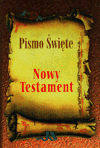 Pismo Święte. Nowy Testament. - Praca zbiorowa