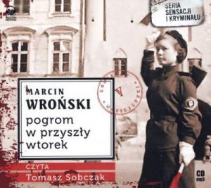 Pogrom w przyszły wtorek. Książka audio CD MP3 - Marcin Wroński