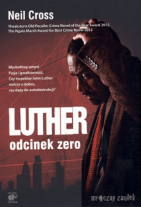 Luther. Odcinek zero - Neil Cross