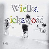 Wielka Ciekawość - Elżbieta Lempp, Anna Nasiłowska