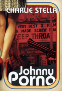 Johnny Porno - Charlie Stella