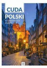 Cuda Polski Najpiękniejsze miasta - Praca zbiorowa
