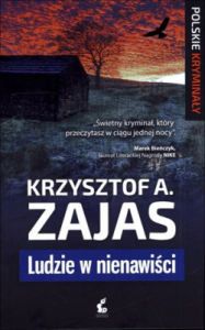 Ludzie w nienawiści - Zajas Krzysztof A.