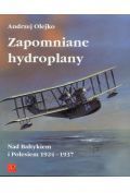 Zapomniane hydroplany nad bałtykiem I polesiem 1924-37