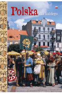 Polska dla każdego - Christian Parma, Bogna Parma