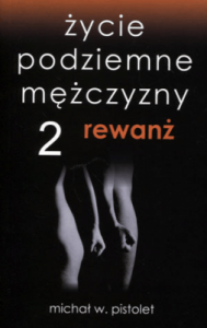 Życie Podziemne Mężczyzny 2: Rewanż - Pistolet Michał W.