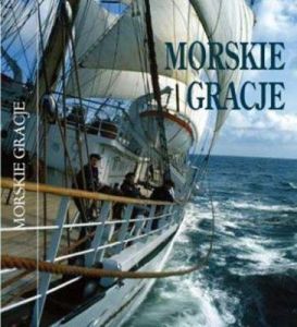 Morskie Gracje - Drzemczewski Jerzy, Stefaniuk Lechosław