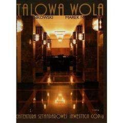 Stalowa Wola Architektura sztandarowej inwestycji Cop-u - Marek Stańkowski, Marek Myśliwiec