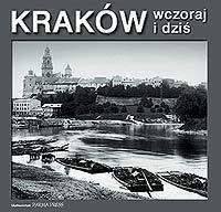Kraków wczoraj i dziś wersja polska - Michał Niezabitowski